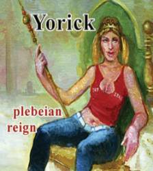 Yorick : Plebeian Reign